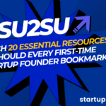 Which 20 Essential Resources Should Every First-Time Startup Founder Bookmark?